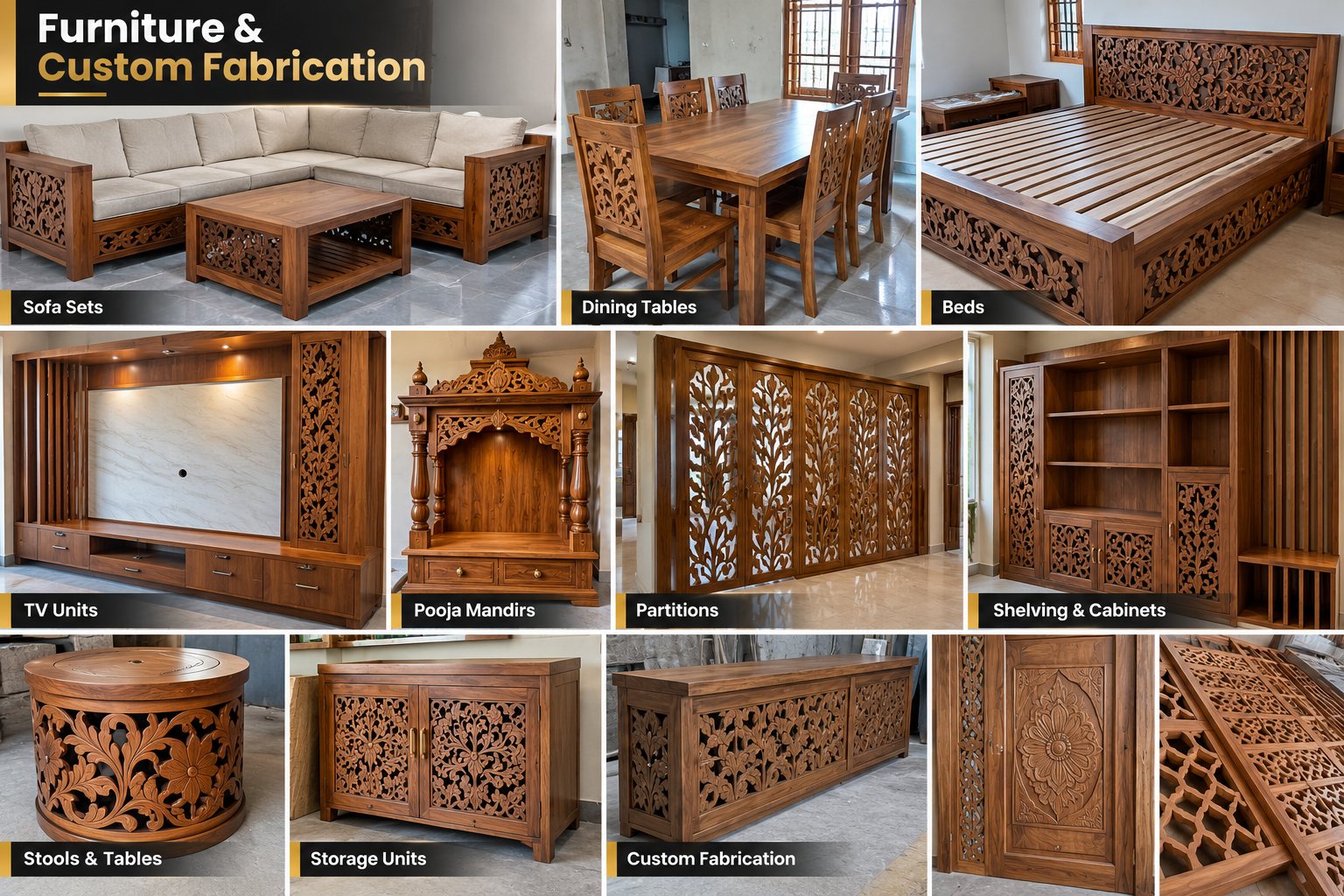 Furniture & custom fabrication — sofas, dining, beds, TV units, partitions